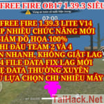 Fix Lag Free Fire Ob17 1.39.3 - Apk Lite V14 Nâng Cấp Nhanh Hơn Mượt Hơn Cho Máy Yếu Hết Giật