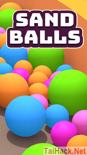 Download Hack Sand Balls MOD a lot of stones - Best Ball Game On Android. This is the simplest ball game. With beautiful graphics fun, you will be addicted to this game. The hack gives you a lot of kick so you can comfortably play this game. Update all the latest hacks at TaiHack.Net.
