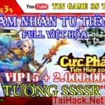 Hack Game Mobile Private| Phàm Nhân Tu Tiên H5 Full Việt Hóa Free Vip 15 2.000.000knb| Apk Ios