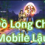 Game Mobile Private Đồ Long Chí Mobile Lậu Free Vip 24 + 90000 Vàng