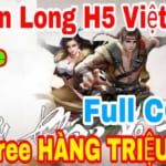 Game Mobile Private | Thiên Long Bát Bộ H5 Việt Hóa Free Max VIP 10 Triệu Triêu KNB +Code VIP