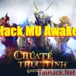 Hack MU Awaken Free VIP 15, Hack Tiền Vàng, Vô Hạn Kim Cương
